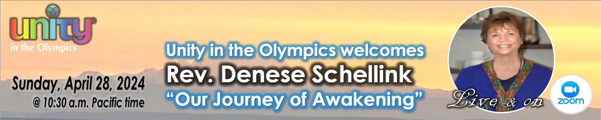 Sunday, April 28, 2024, "Our Journey of Awakening" with Rev. Denese Schellink